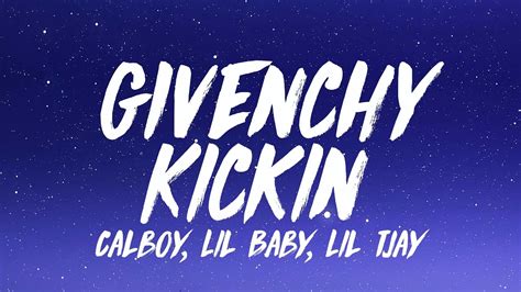 Givenchy Kickin' lyrics by CalBoy 